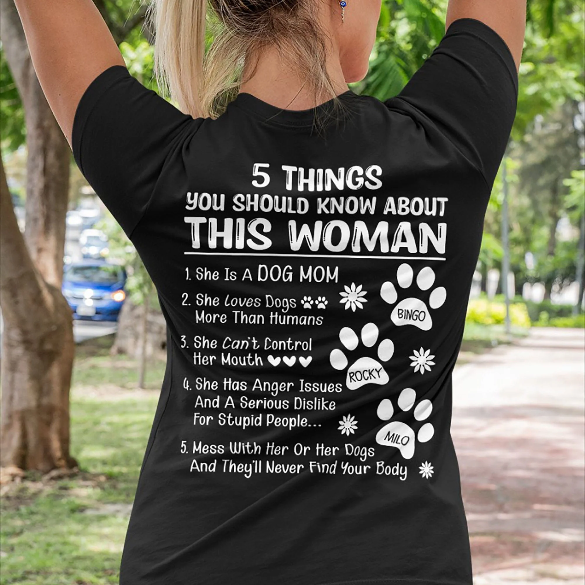 5 Things You Should Know About This Woman She Is A Dog Mom Personalized Custom Dog Backside Shirt C448 - Image 4