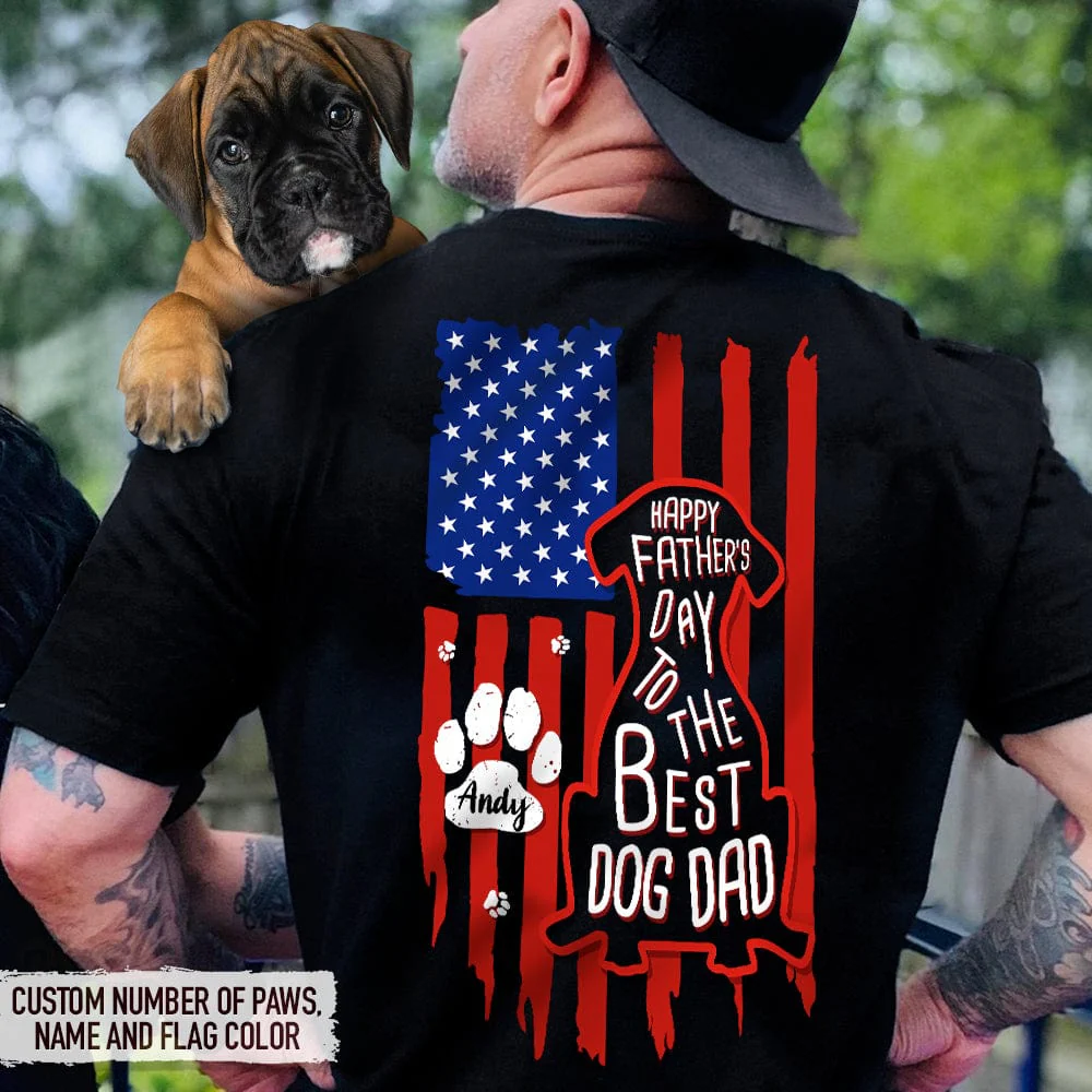 Happy Father's Day To Best Dog Dad Flag Back Dog Shirt K228 888277