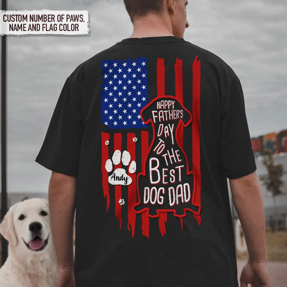 Happy Father's Day To Best Dog Dad Flag Back Dog Shirt K228 888277 - Image 3