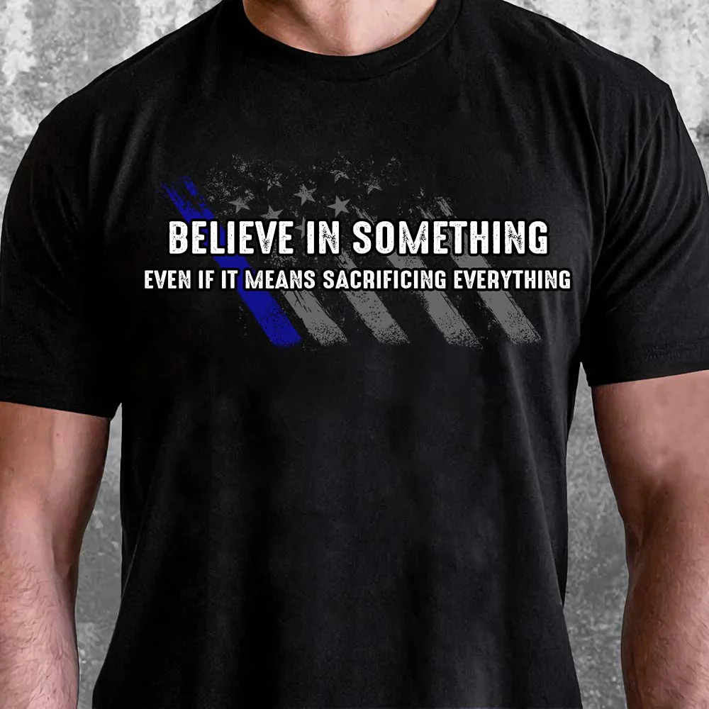 Police Believe In Something Shirt HN590 - Image 2
