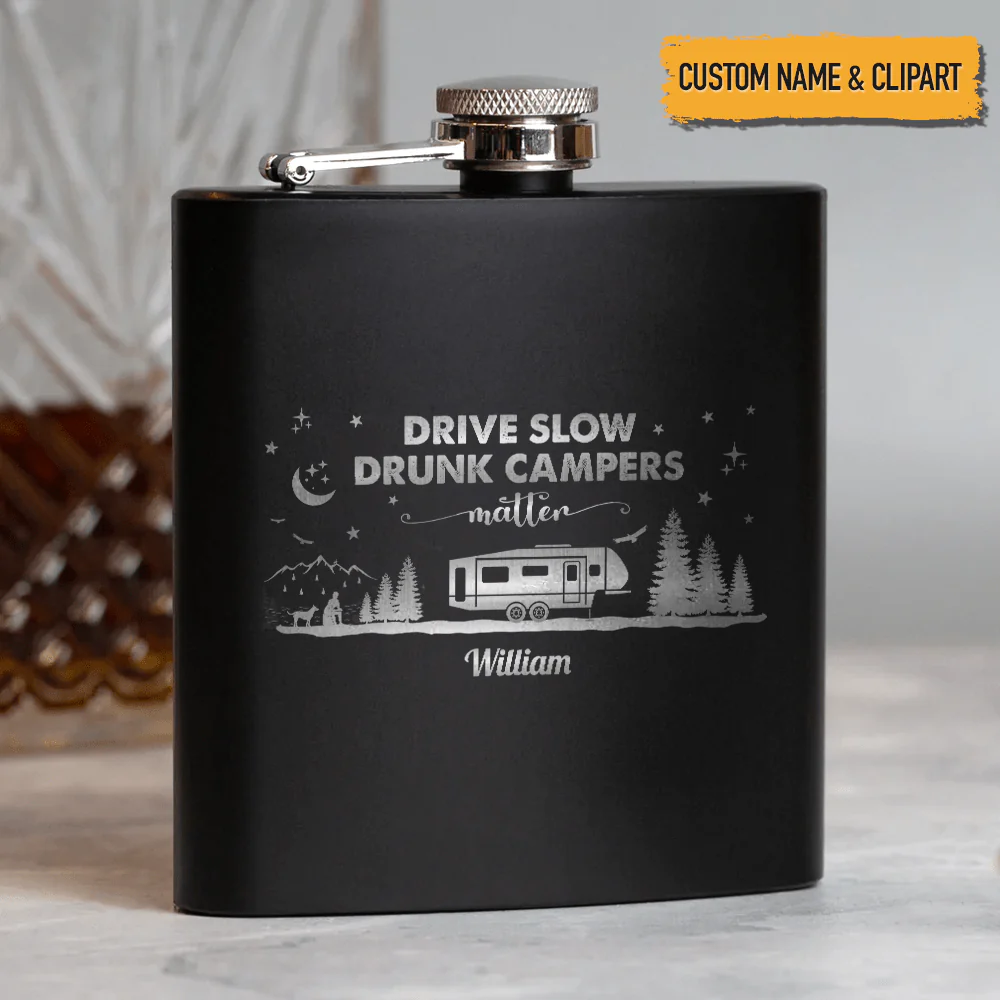 Drive Slow Drunk Campers Matter Outdoor Camping Flask, T286 HN590 - Image 3