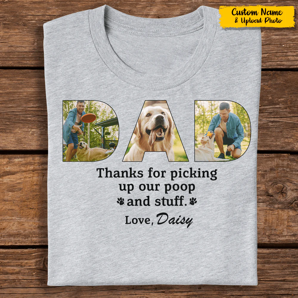 Thanks For Picking Up Our Poop Dog Shirt K228 888474