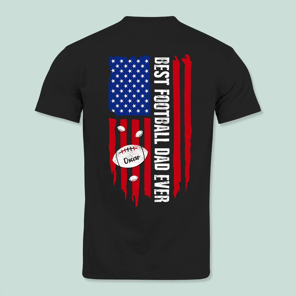 Best Football Dad Ever American Flag Football Shirt K228 HN590 - Image 6