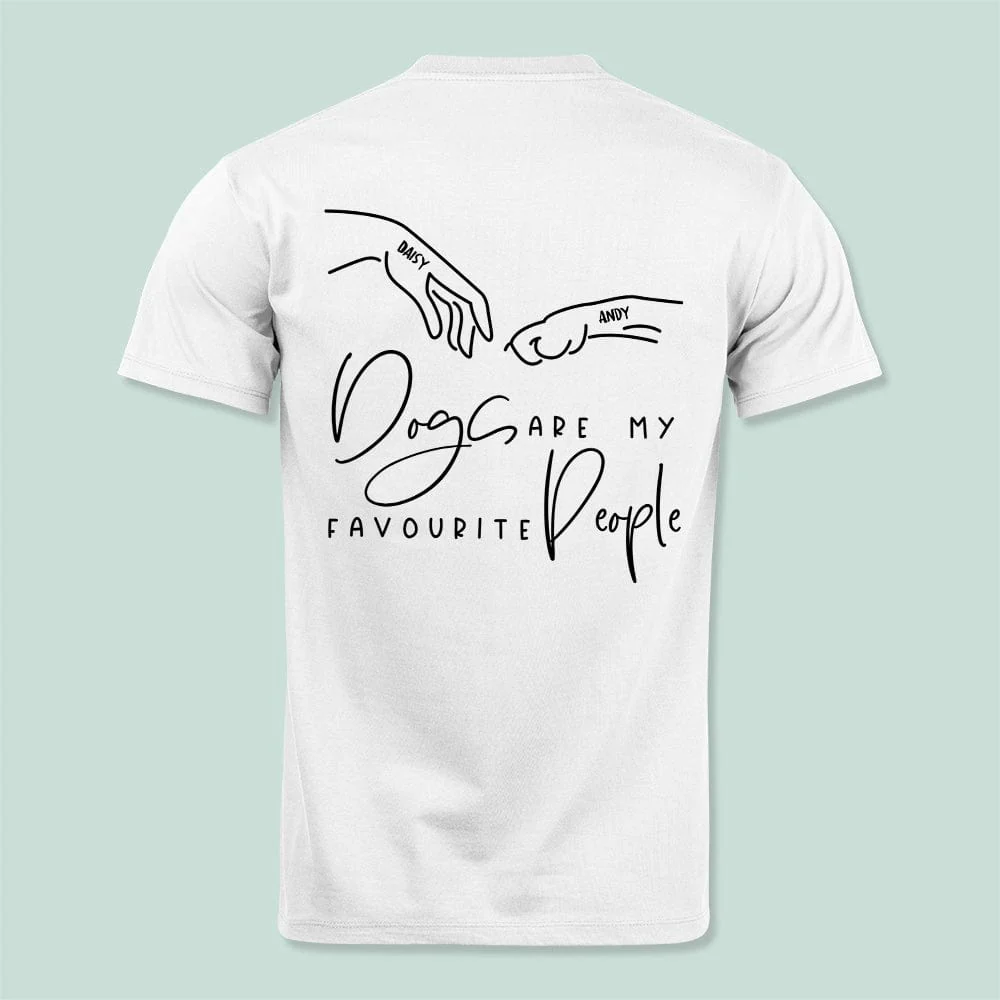 Dogs Are My Favourite People Back Dog Shirt K228 HN590 - Image 5