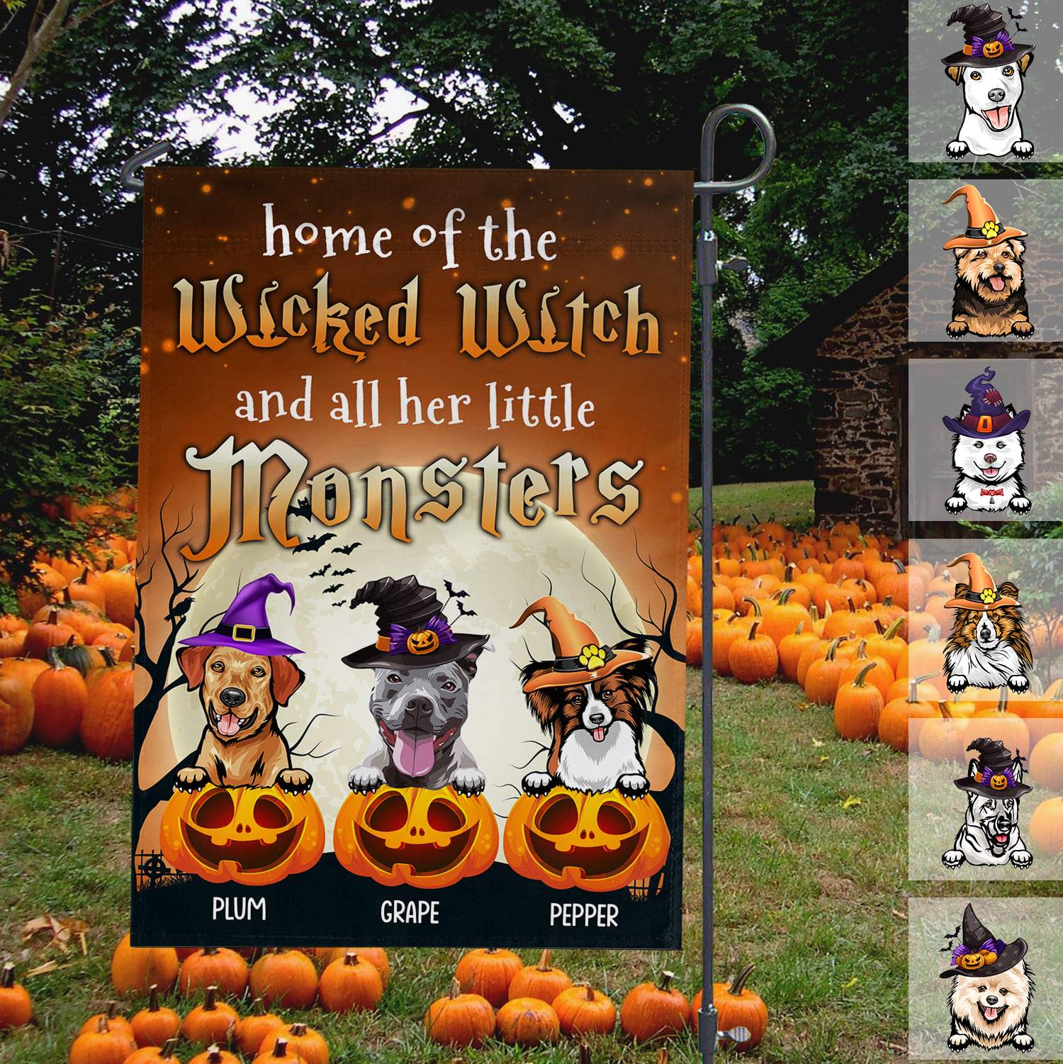 Home Of The Wicked Witch And All Her Little Monsters Dog Garden Flag, Dog Lover Gift T368 HN590 - Image 3