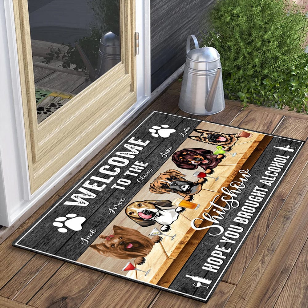 Welcome To The Shitshow Hope You Brought Alcohol Dog Doormat T286 HN590 895172 - Image 3