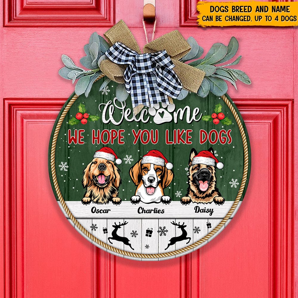 Welcome We Hope You Like Dog Door Sign N369 HN590