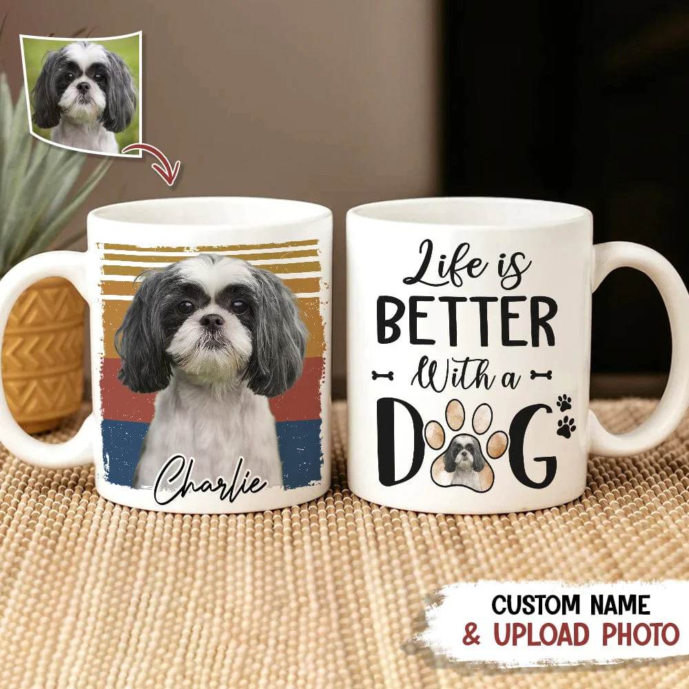 Custom Photo Life Is Better With A Dog Mug N369 888654 - Image 2