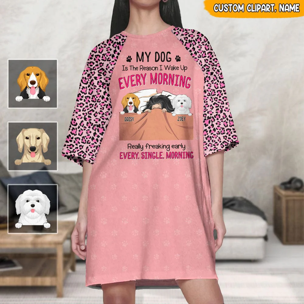 My Dog Is The Reason I Wake Up Every Morning Dog Raglan Nightgown T368 HN590 - Image 2
