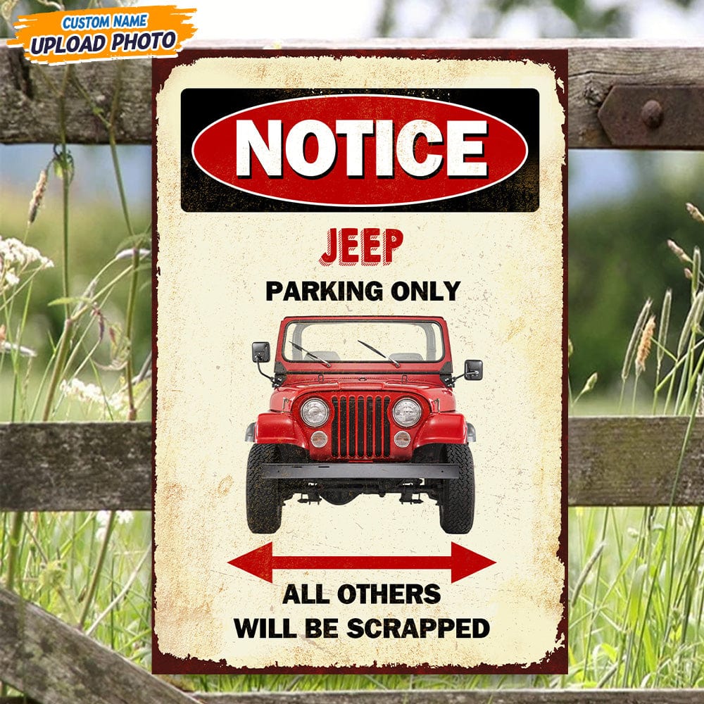 Custom Photo Notice Parking Only All Others Will Be Scrapped Car Metal Sign T368 HN590 - Image 4