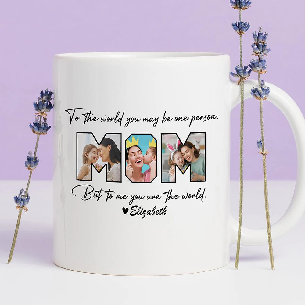 Custom Photo To Me You Are The World Mug TA29 889071 - Image 3