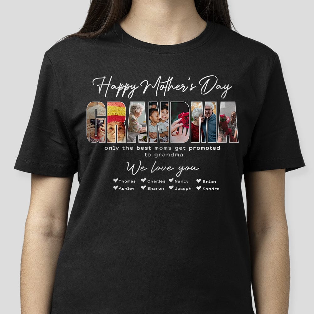 Custom Photo Only The Best Moms Get Promoted To Grandma Happy Mother's Day Dark Shirt TA29 889079