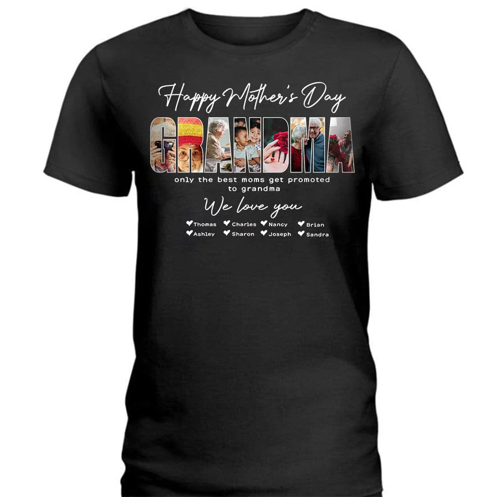 Custom Photo Only The Best Moms Get Promoted To Grandma Happy Mother's Day Dark Shirt TA29 889079 - Image 4