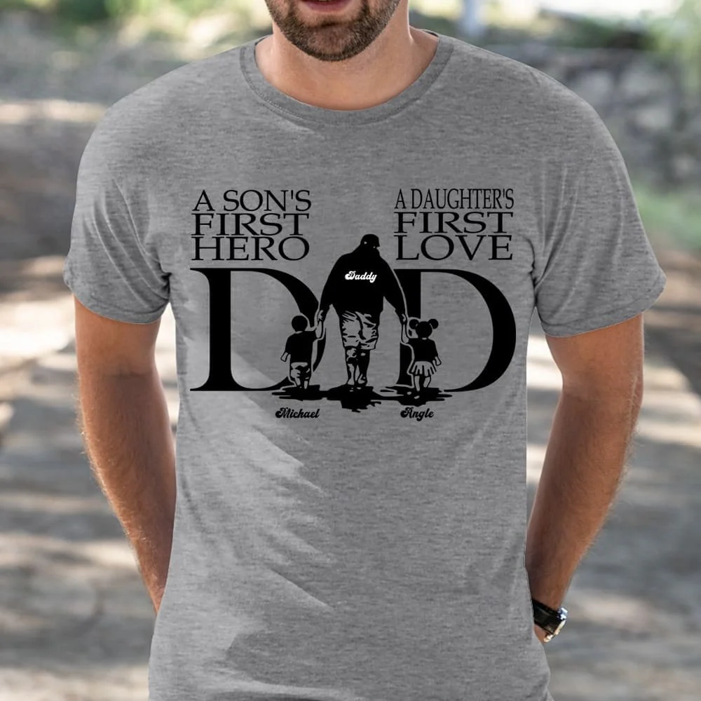 A Son's First Hero, A Daughter's First Love Father's Day Shirt, HN590