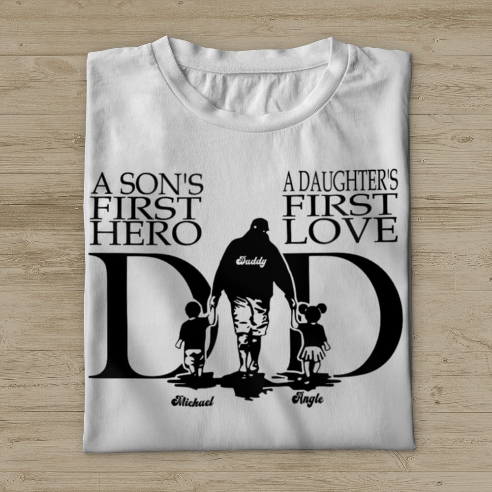 A Son's First Hero, A Daughter's First Love Father's Day Shirt, HN590 - Image 3