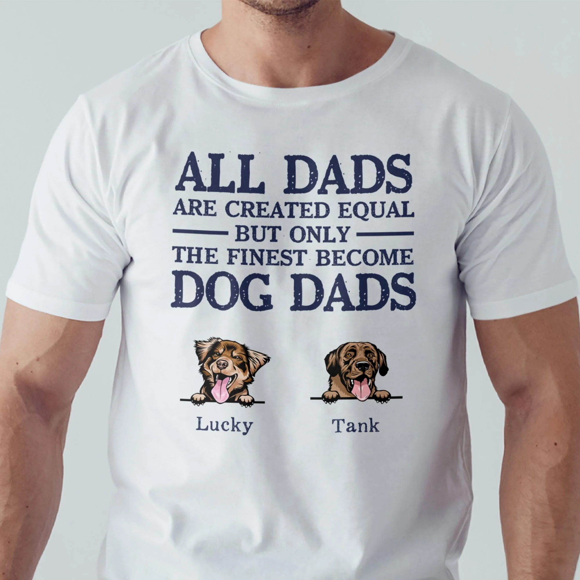 All Dads Are Created Equal Personalized Dog Dad Bright Shirt C264 - Image 2