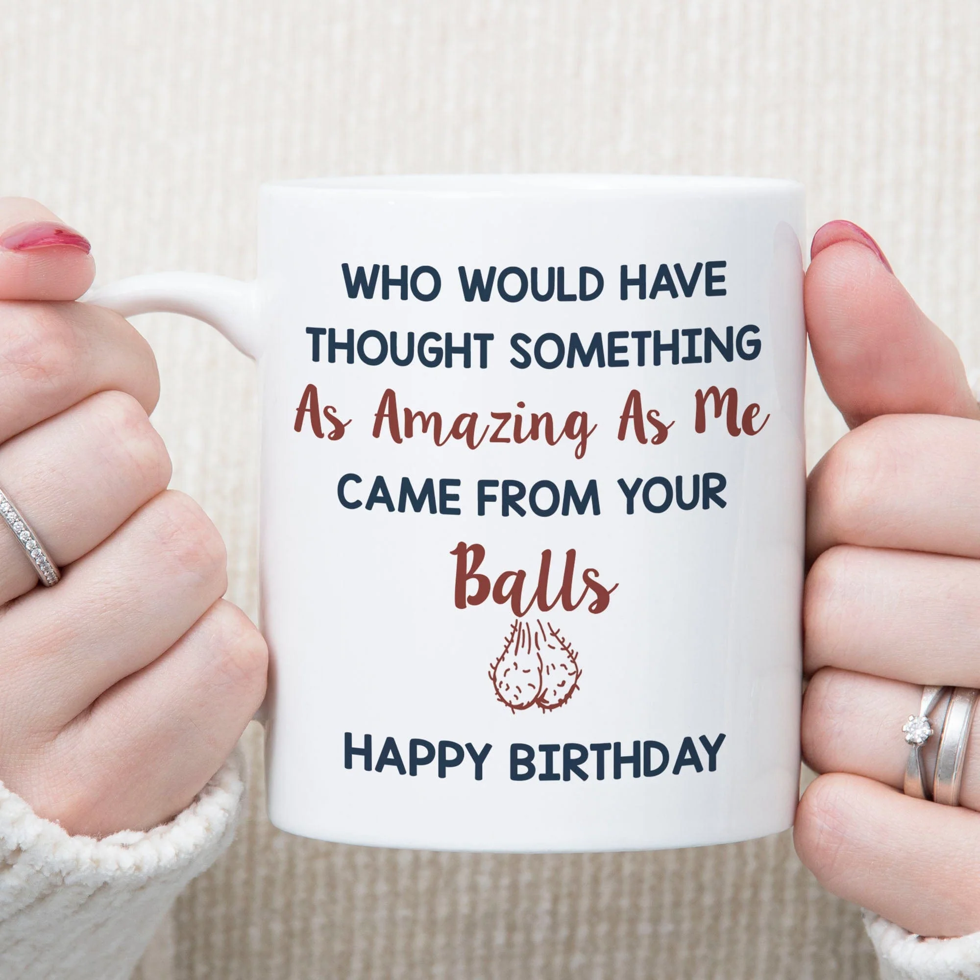 Came From Your Balls Personalized Custom Father's Day Birthday Mug C340 890773 - Image 3