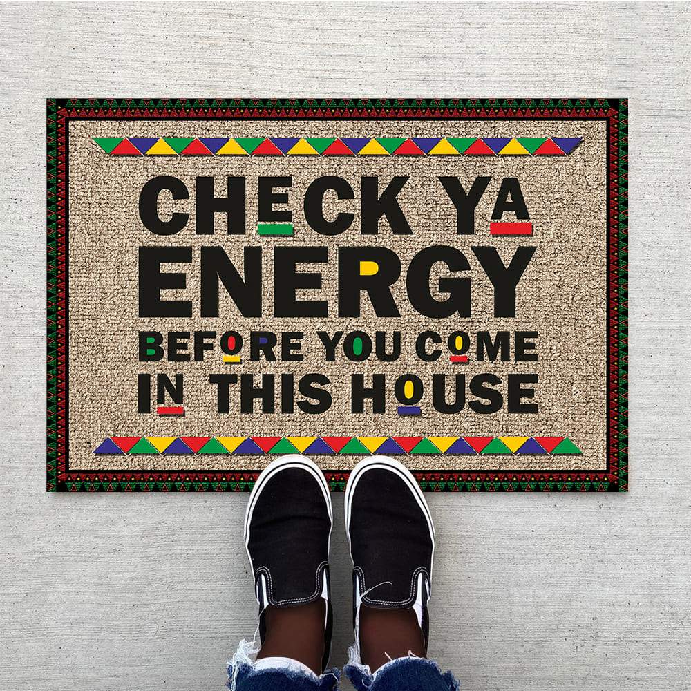 Check ya energy before you come in this house Doormat, Welcome Doormat HN590 - Image 2