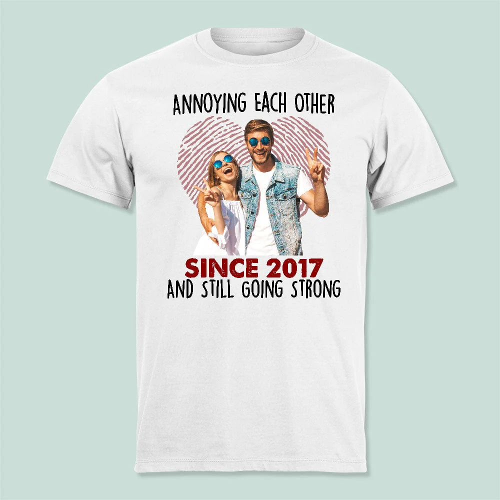 Custom Photo Annoying Each Other Since Year Still Going Strong Couple Shirt DA199 HN590 - Image 2