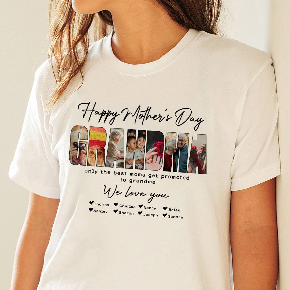 Custom Photo Only The Best Moms Get Promoted To Grandma Happy Mother's Day Shirt TA29 889077