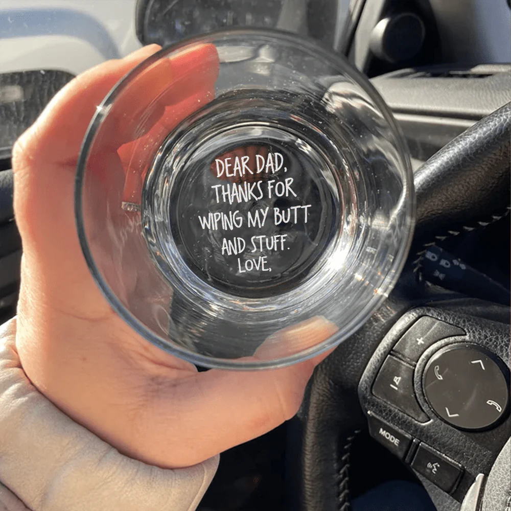 Custom Photo Thanks For Wiping My Butt And Stuff Dad Engraved Rock Glass DM01 HA75 890991 - Image 4