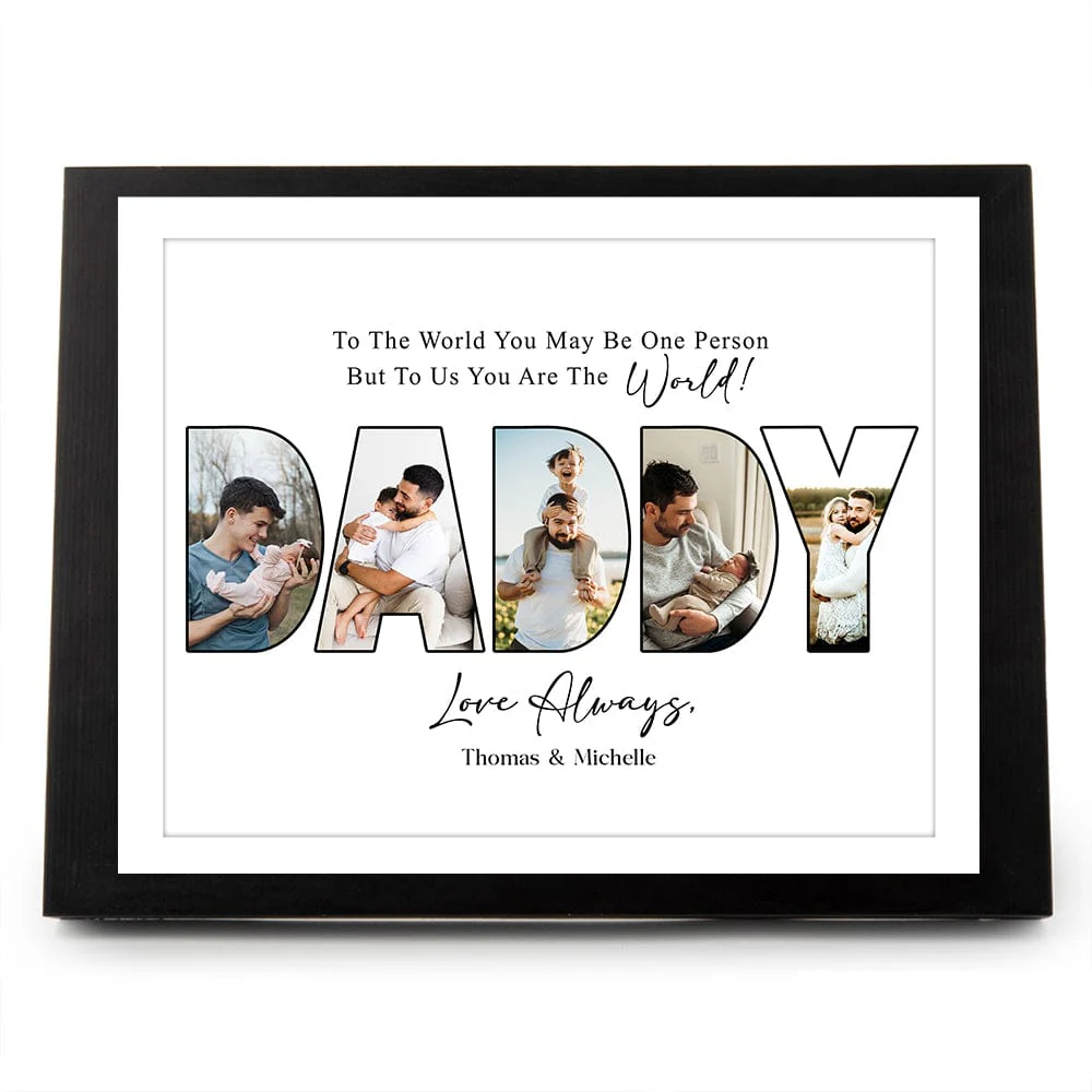 Custom Photo To Us You Are The World Dad Poster Canvas Picture Frame DM01 890963 - Image 4