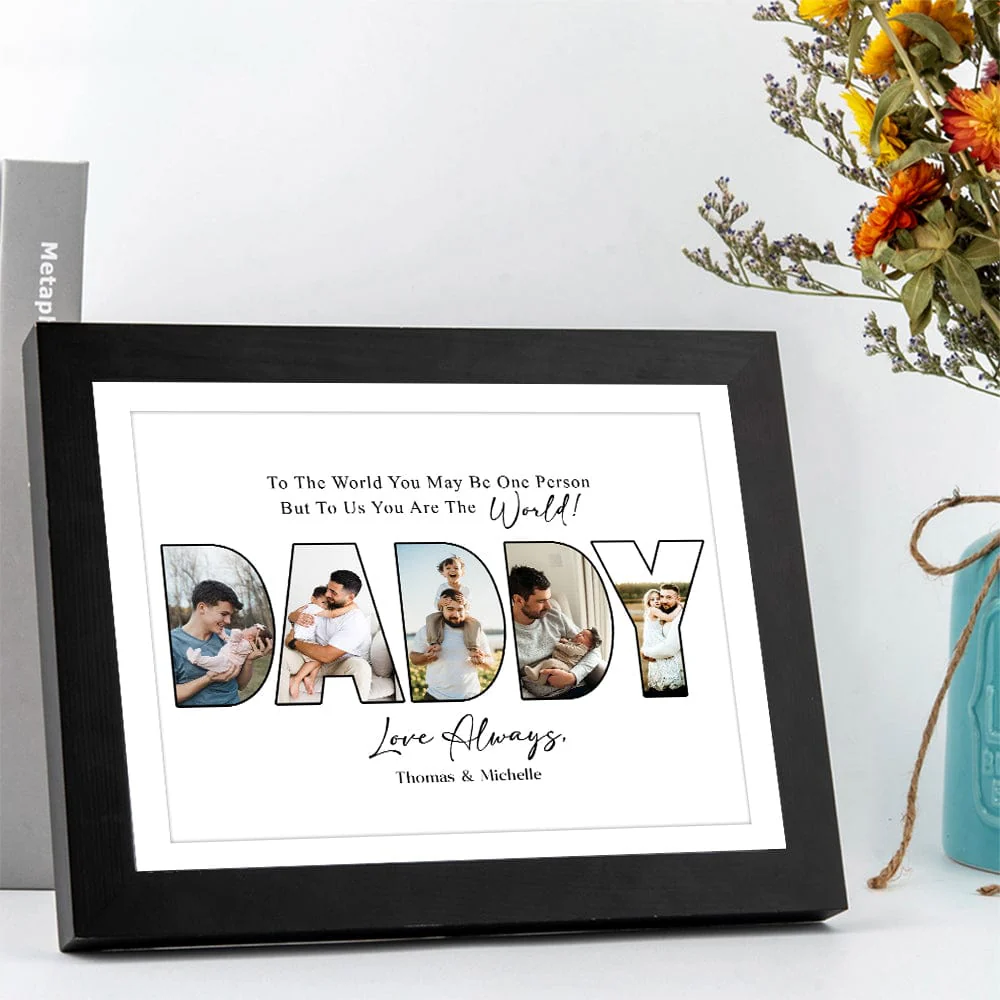 Custom Photo To Us You Are The World Dad Poster Canvas Picture Frame DM01 890963 - Image 5