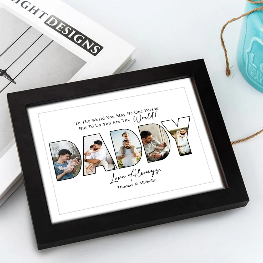 Custom Photo To Us You Are The World Dad Poster Canvas Picture Frame DM01 890963 - Image 7