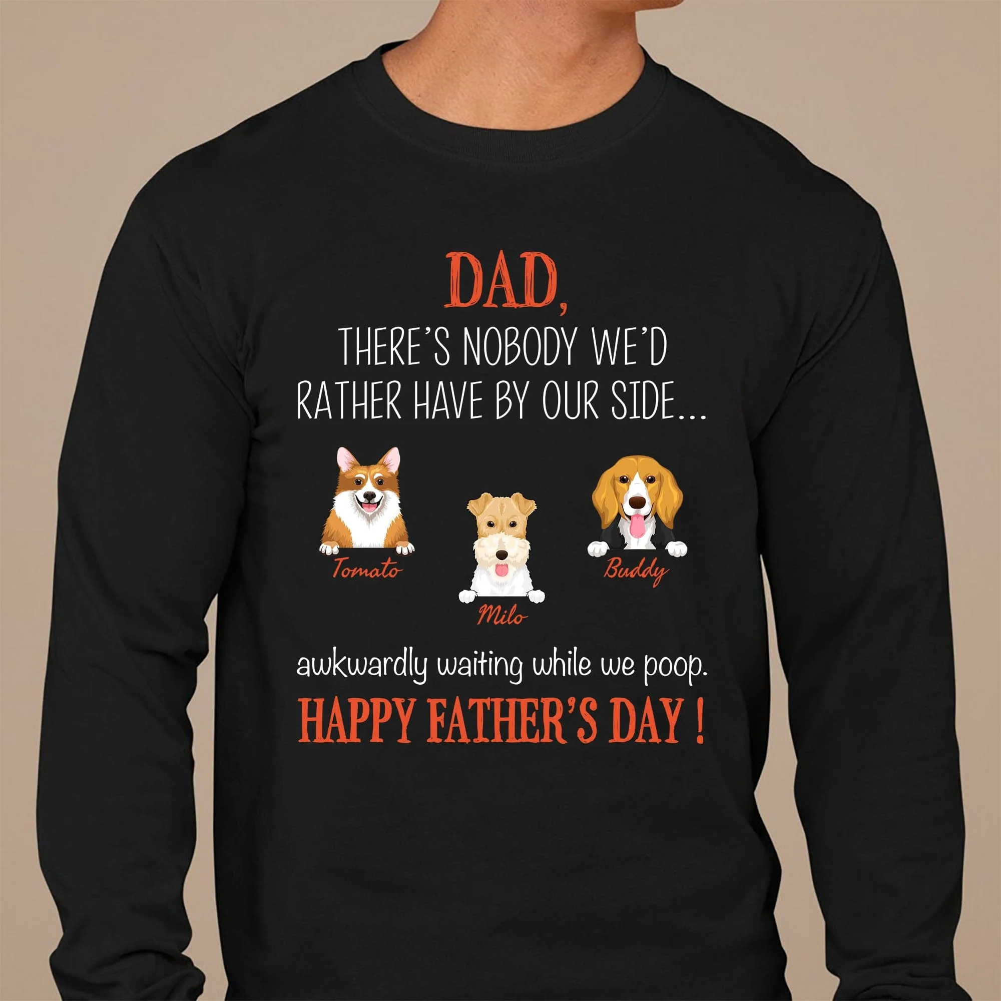 Dad There's Nobody I'd Rather Have By My Side Custom Dog Dad Shirt C201 - Image 2