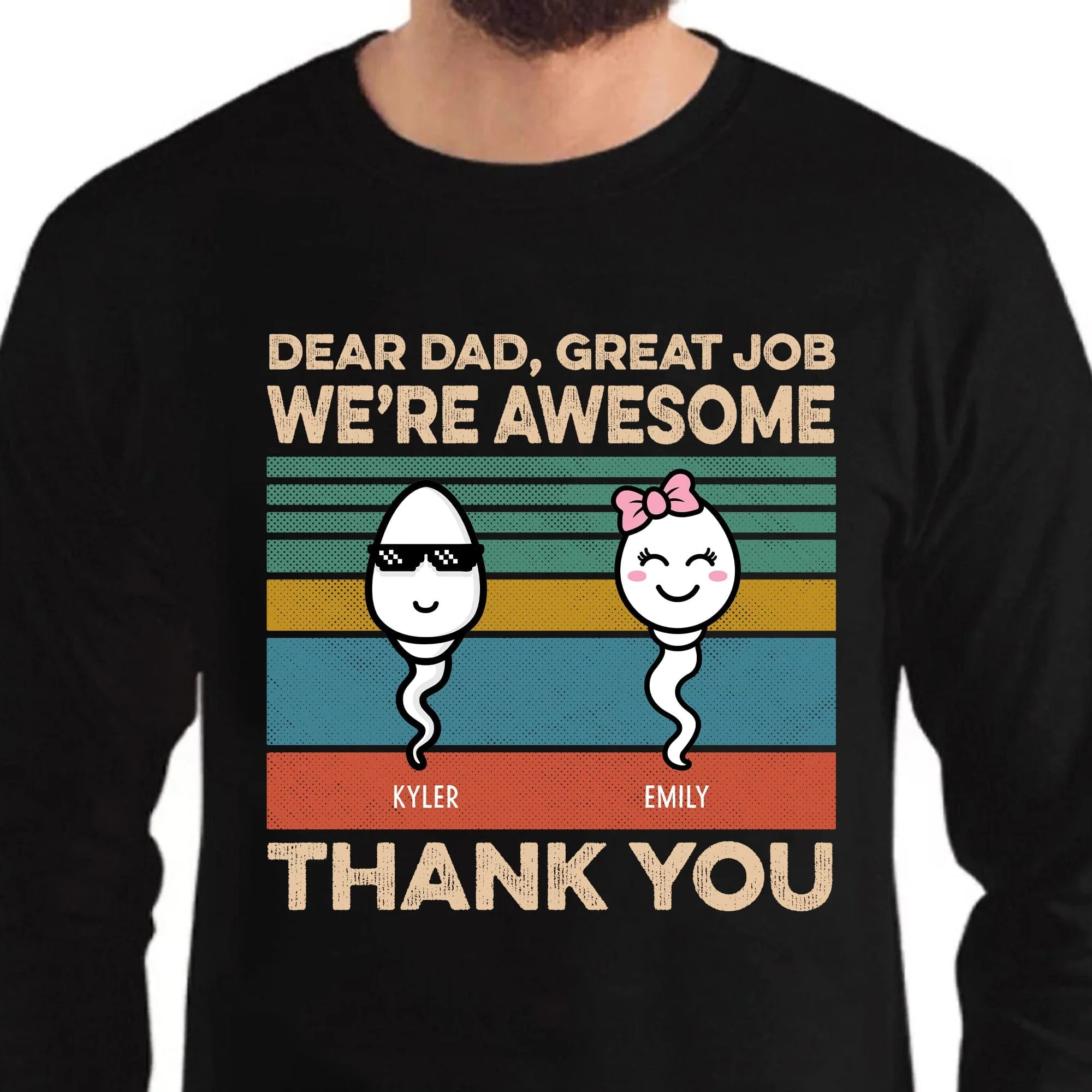Dear Dad Great Job We're Awesome Thank You Personalized Custom Father Gift Dark Shirt C546V2 - Image 3