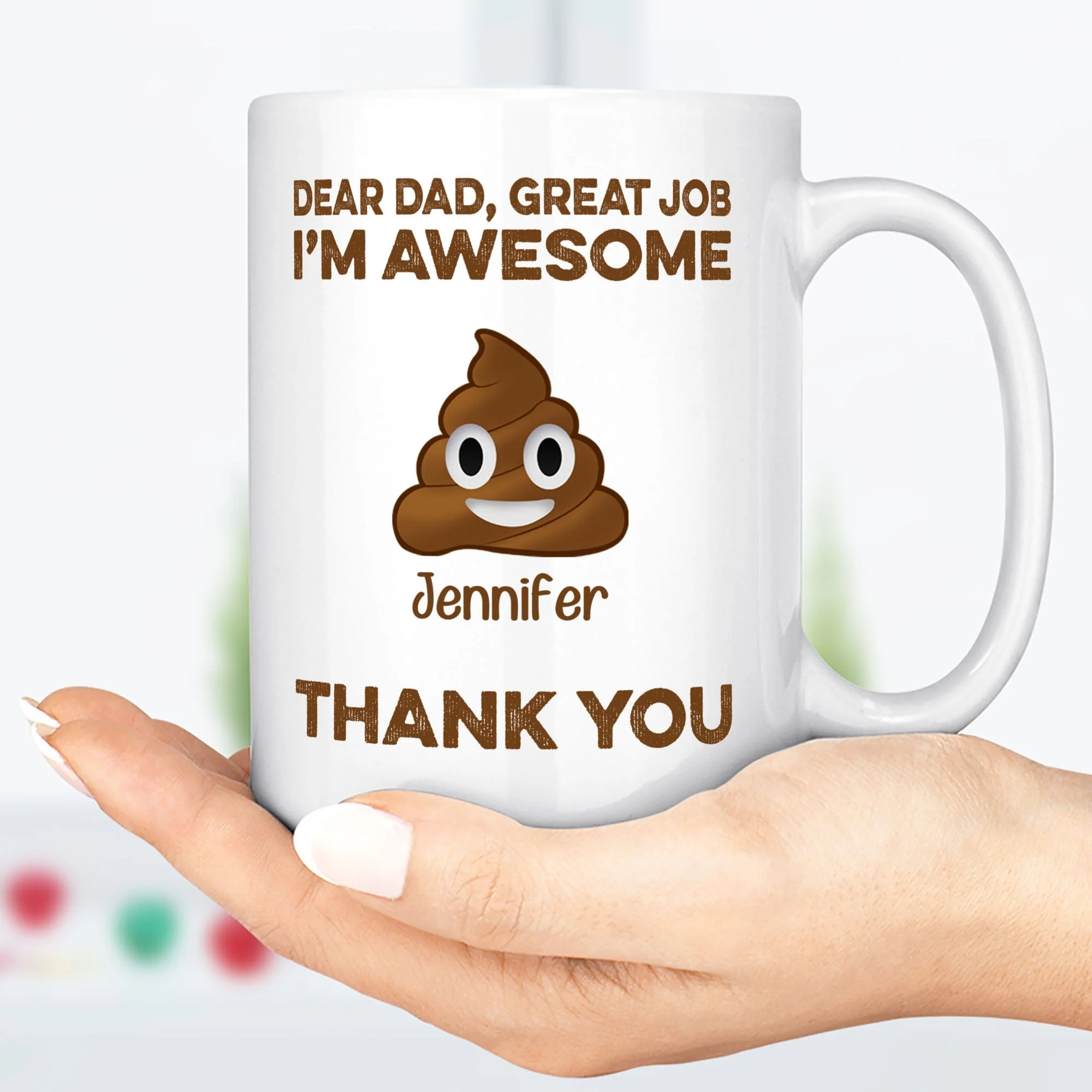 Dear Dad Great Job We're Awesome Thank You Personalized Custom Father Gift Mug C546 - Image 2