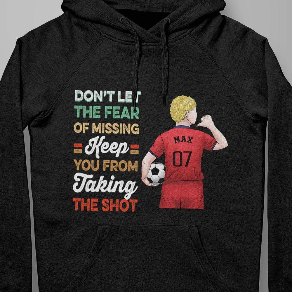 Don't Let The Fear Keep You From Taking The Shot Soccer Shirt - Image 2