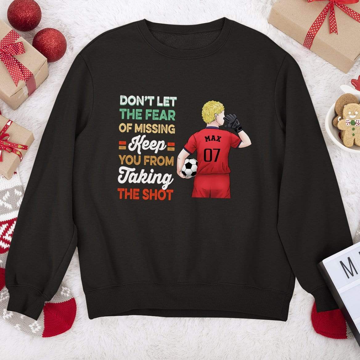 Don't Let The Fear Keep You From Taking The Shot Soccer Shirt - Image 4