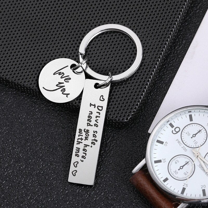 Drive Safe I Need You Here With Me Metal Keychain - Image 2