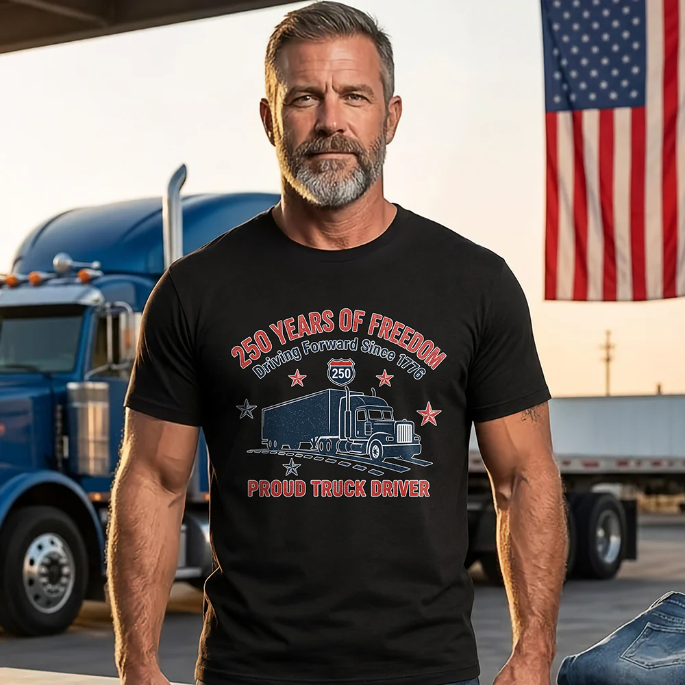 250 Years Of Freedom Proud Truck Driver Comfort Shirt TH10 169791