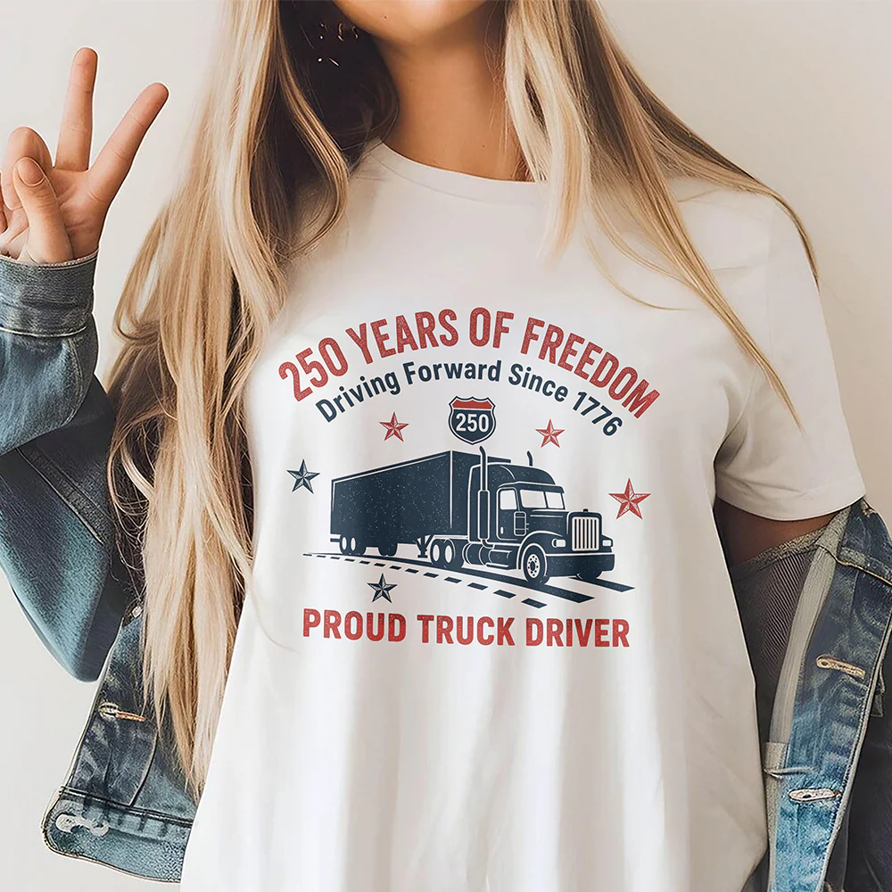 250 Years Of Freedom Proud Truck Driver Comfort Shirt TH10 169791 - Image 4