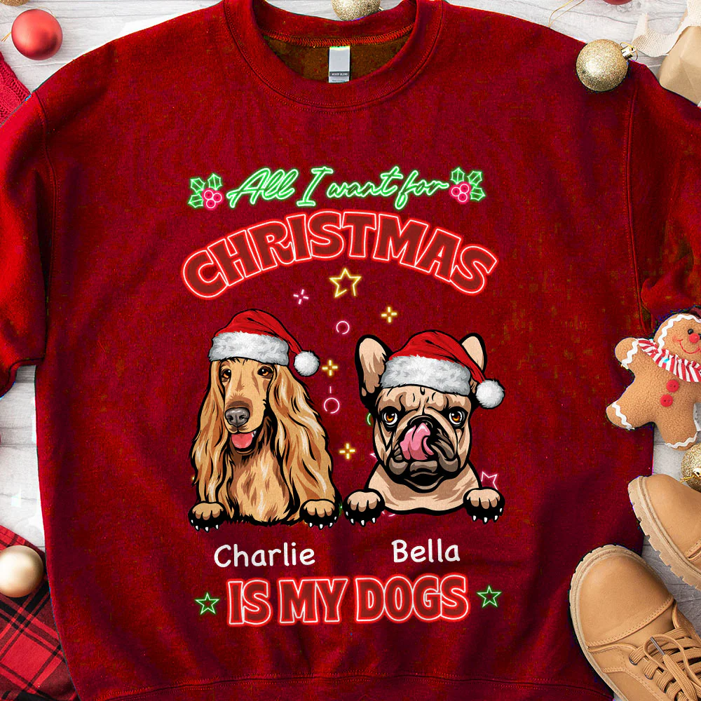 All I Want For Christmas Is My Dog Sweatshirt TH10 896211 - Image 6