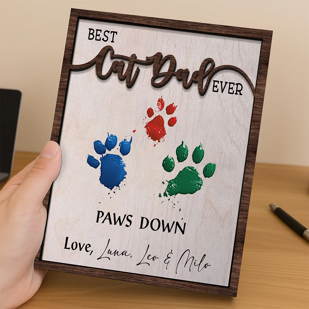 Best Cat Dad Ever Hands Down 2-Layered Wooden Plaque With Stand For Cat Lover TH10 894033