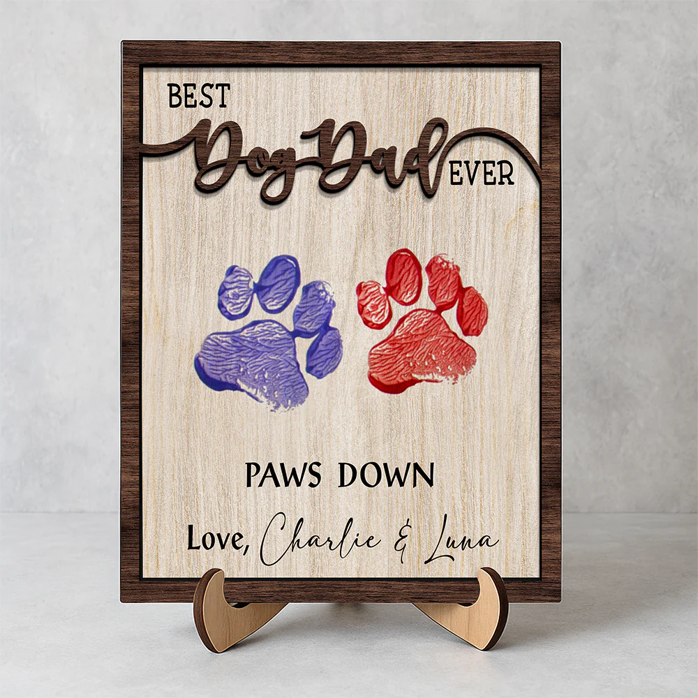 Best Dog Dad Ever Hands Down 2-Layered Wooden Plaque With Stand For Dog Lover TH10 894003 - Image 3
