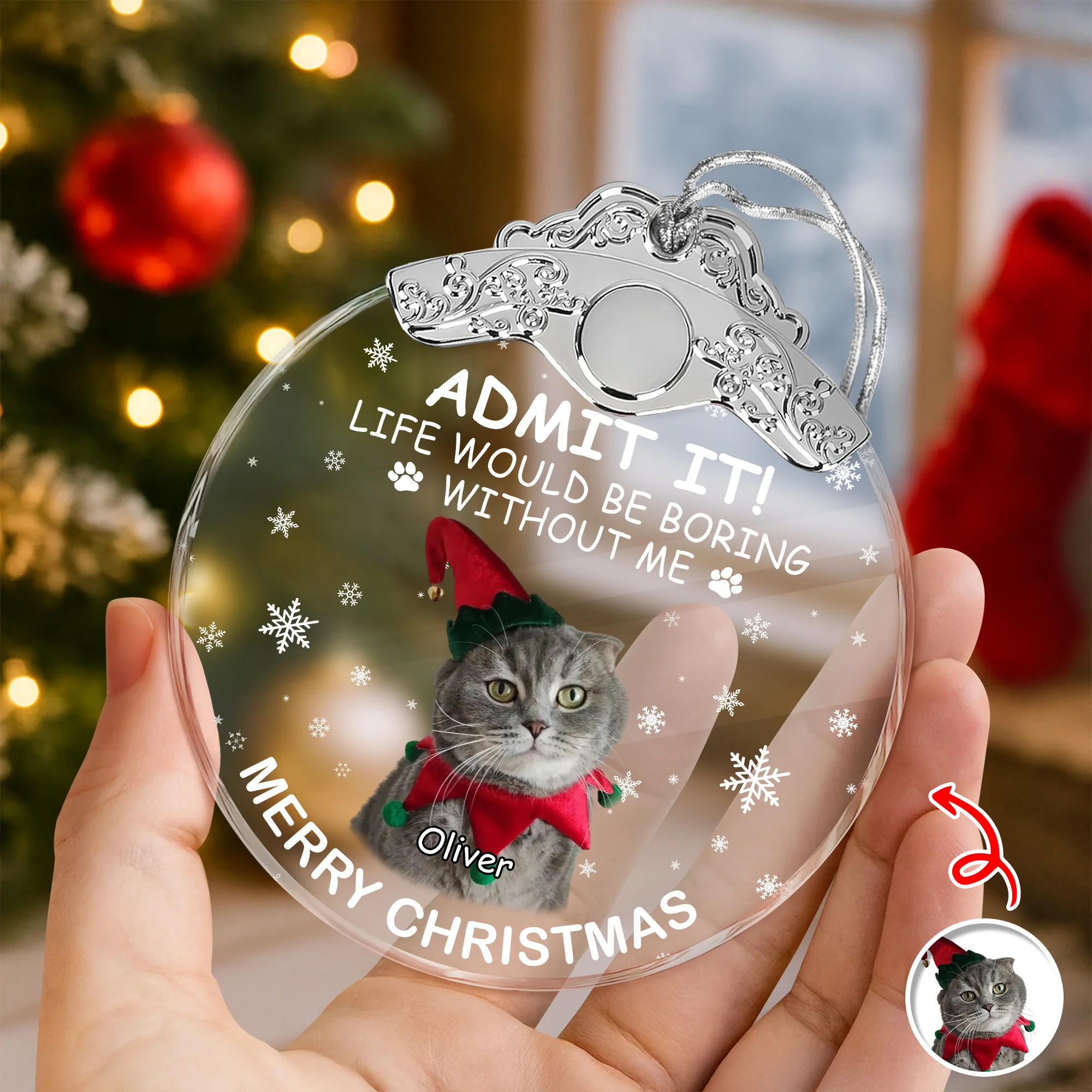 Custom Cat Photo Life Would Be Boring Without Me Christmas Metal Top Glass Ornament TH10 894887 - Image 5