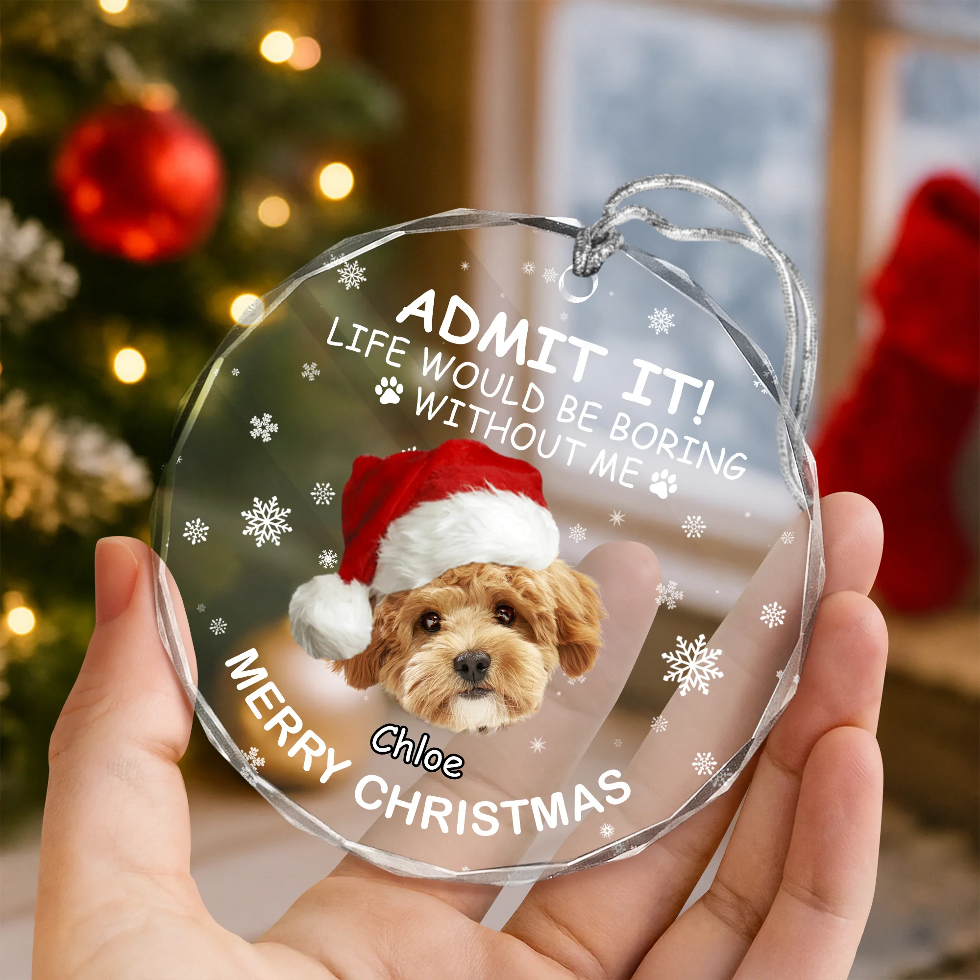 Custom Dog Photo Life Would Be Boring Without Me Glass Ornament For Christmas TH10 896589 - Image 4