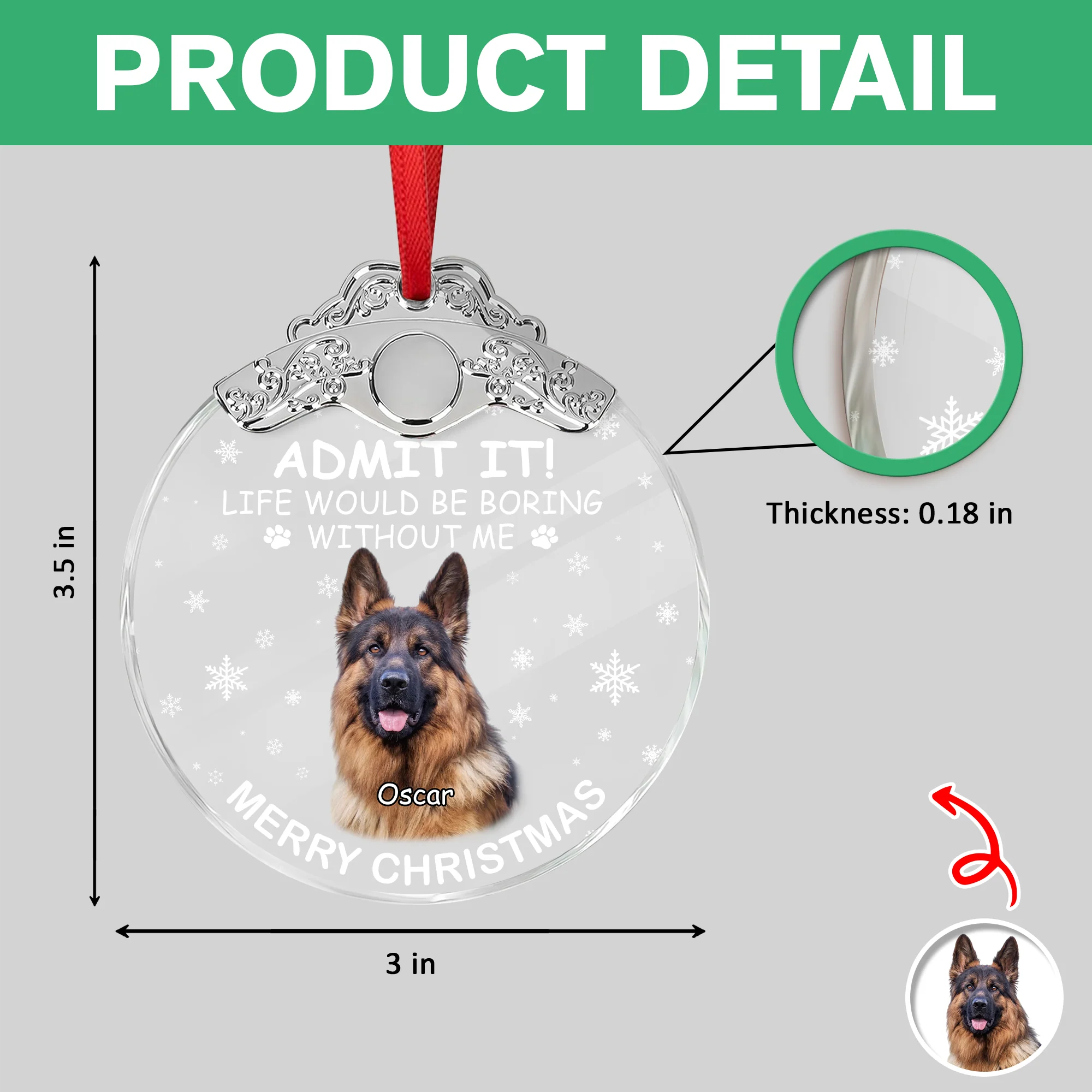 Custom Dog Photo Life Would Be Boring Without Me Christmas Metal Top Glass Ornament TH10 894885 - Image 6