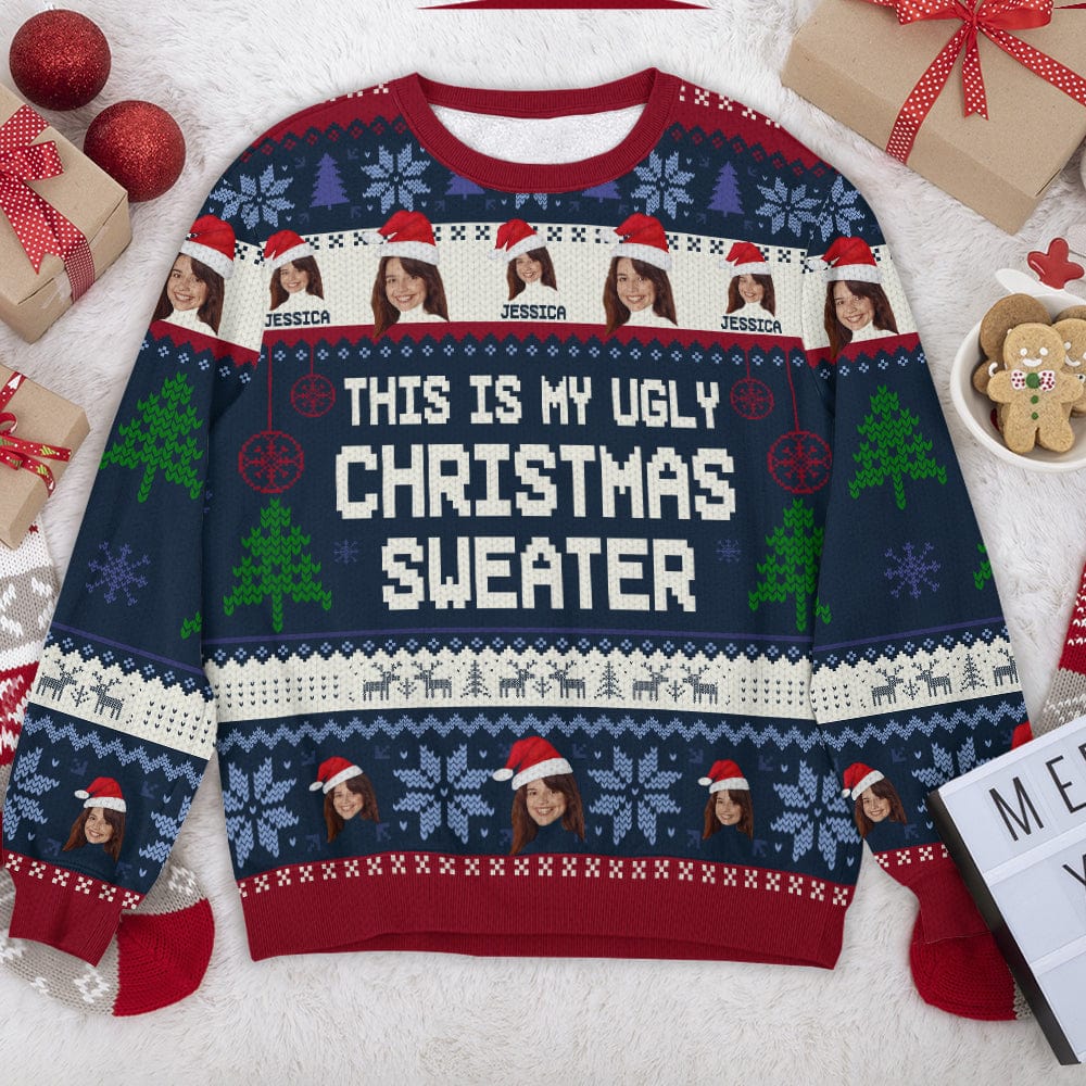 Custom Face Photo This Is My Ugly Christmas Sweater N304 891571