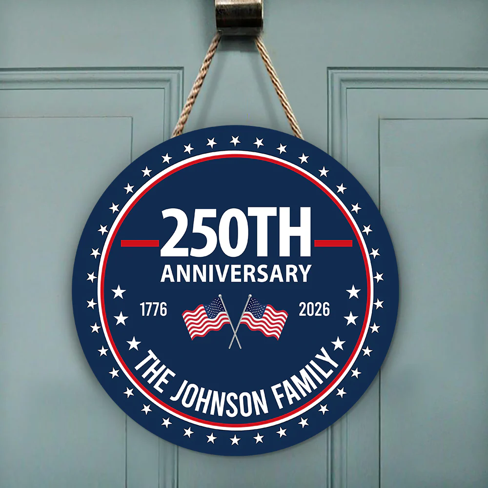 Custom Family Name 250th Anniversary 1776-2026 America Door Sign TH10 898741