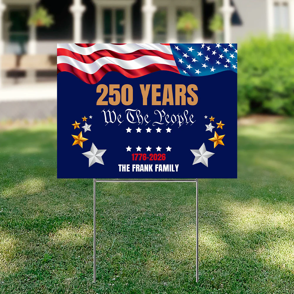 Custom Family Name We The People 250 Years Semiquincentennial Yard Sign TH10 898063 - Image 6