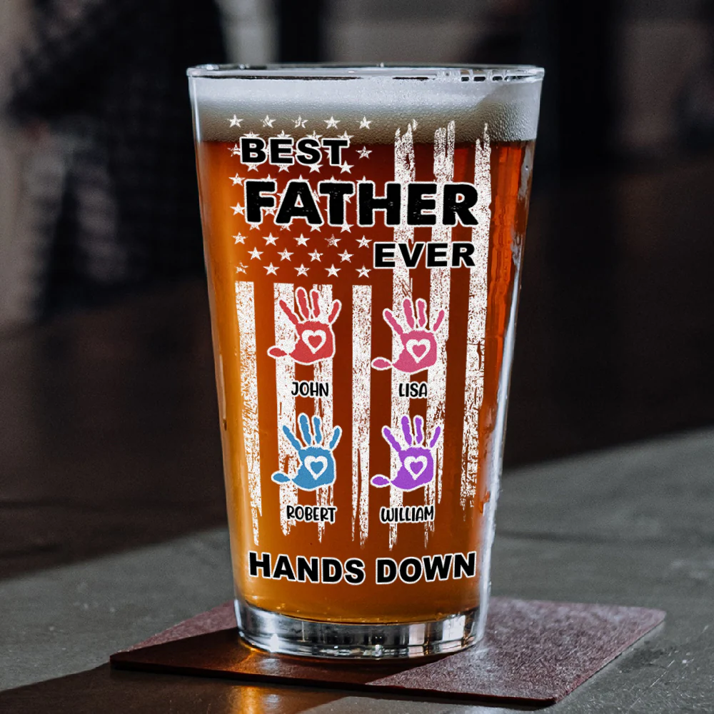 Custom Name The Best Dad Ever Hands Down Beer Glass TH10 892645 - Image 2