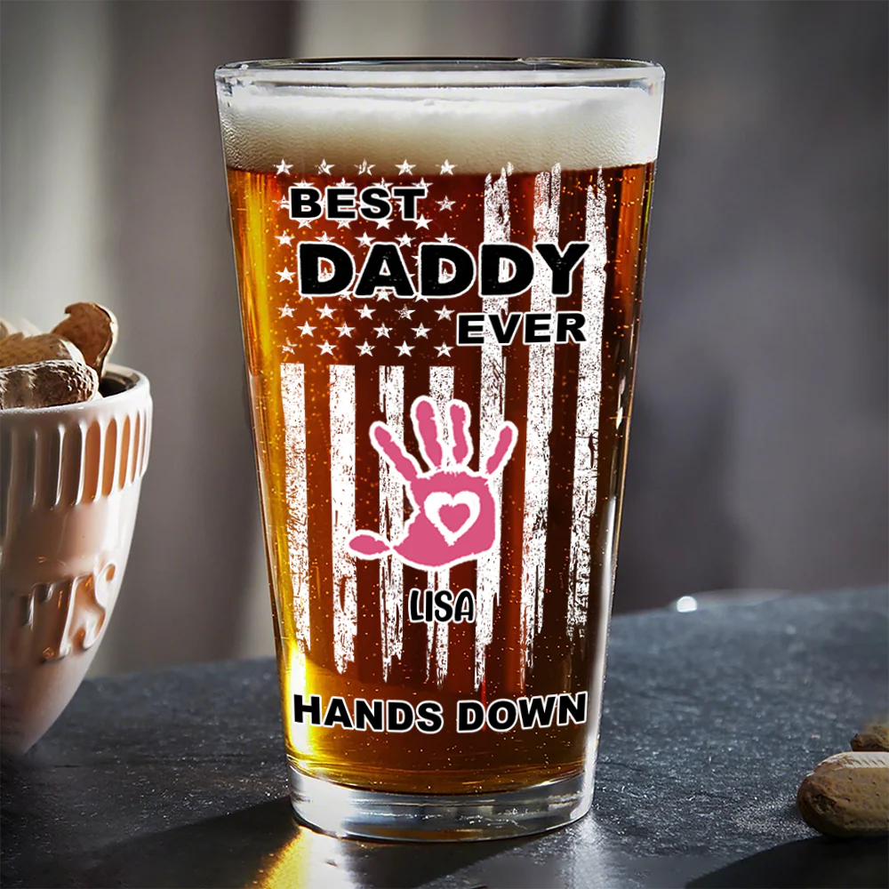 Custom Name The Best Dad Ever Hands Down Beer Glass TH10 892645 - Image 3