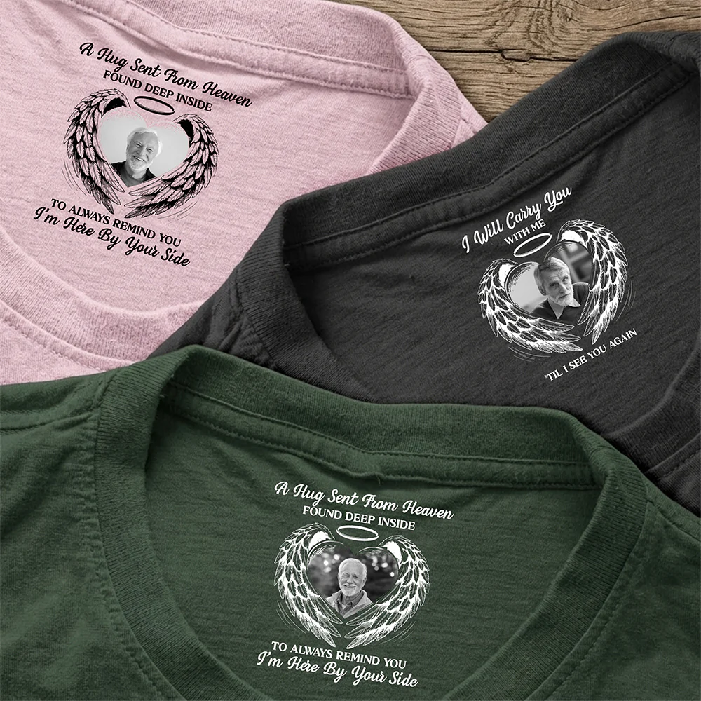 Custom Photo A Hug Sent From Heaven Memorial Neck Print Tee TH10 169183 - Image 5