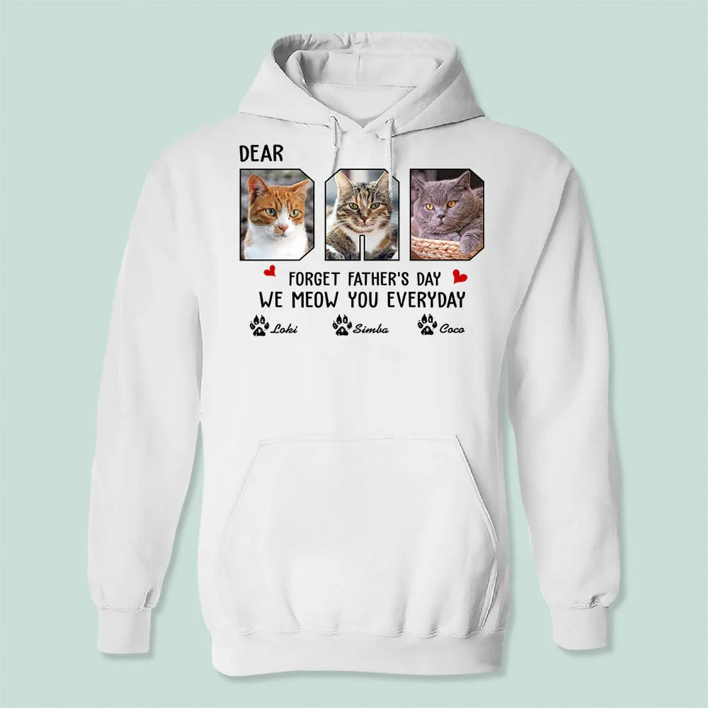 Custom Photo Forget Father‘s Day We Meow You Everyday Shirt N304 889177 - Image 3