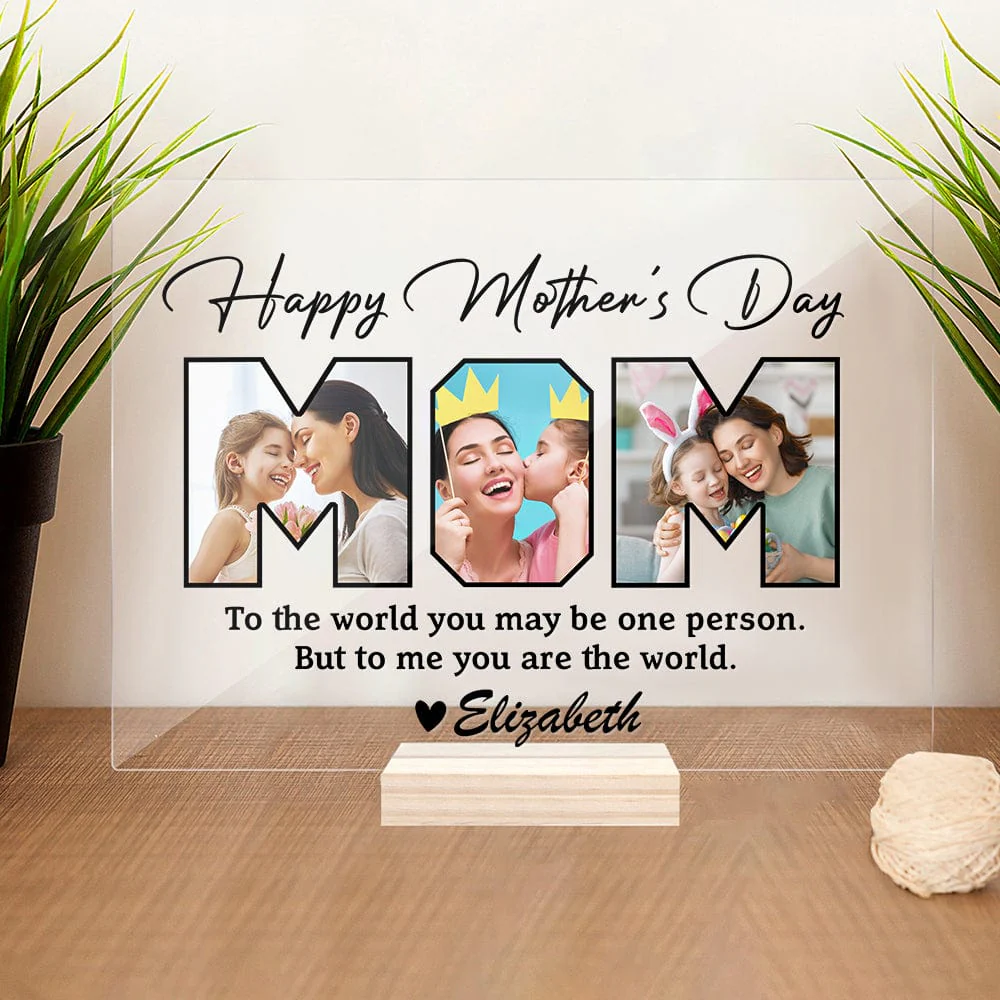 Custom Photo Happy mother's Day You Are My World Acrylic Plaque and Stand TA29 889087